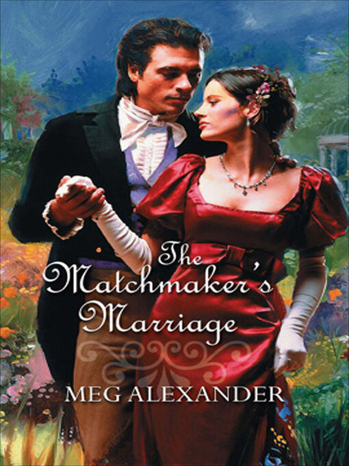 Title details for The Matchmaker's Marriage by Meg Alexander - Available